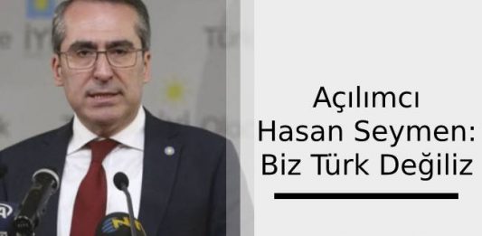 acilimci-hasan-seymen-biz-turk-degiliz