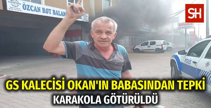galatasaray-kalecisi-okanin-babasindan-sira-disi-protesto