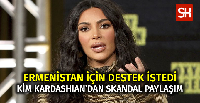 kim-kardashian-ermenistan-icin-destek-istedi