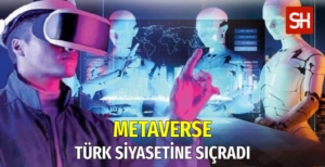 metaverse-turk-siyasetine-sicradi