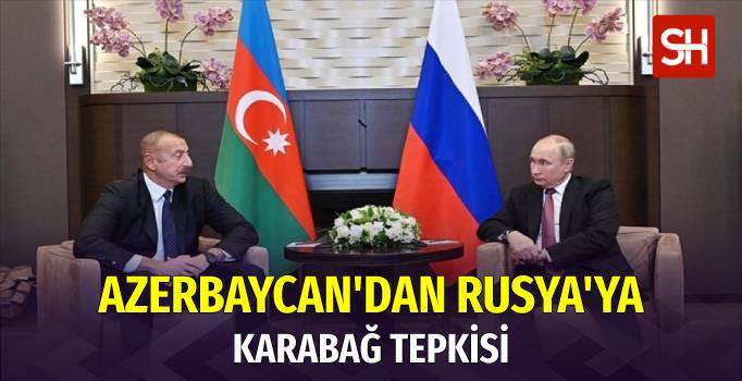 azerbaycan-ile-rusya-arasinda-karabag-krizi