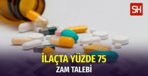 ilacta-yuzde-75-zam-talebi