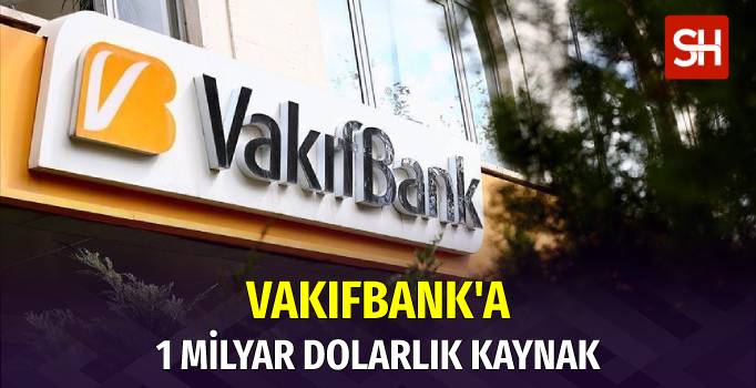 vakifbanka-1-milyar-dolarlik-kaynak
