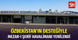 ozbekistanin-destegiyle-mezar-i-serif-havalimani-yenilendi