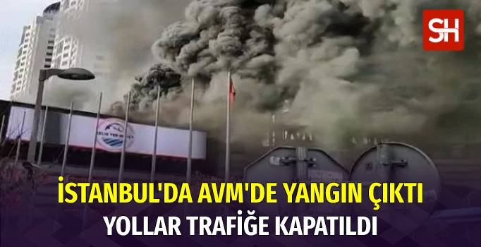 İstanbul'da bulunan ünlü AVM'de yangın çıktı