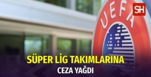 uefa-super-lig-takimlarina-ceza-yagdirdi