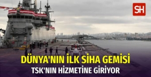 turkiyenin-ve-dunyanin-ilk-siha-gemisi-tsknin-hizmetine-giriyor