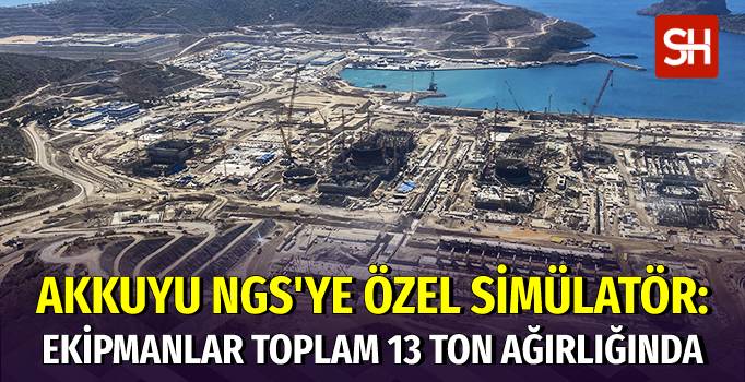 Akkuyu NGS Personeli İçin Tasarlanan Analitik Simülatör Türkiye’ye Geliyor