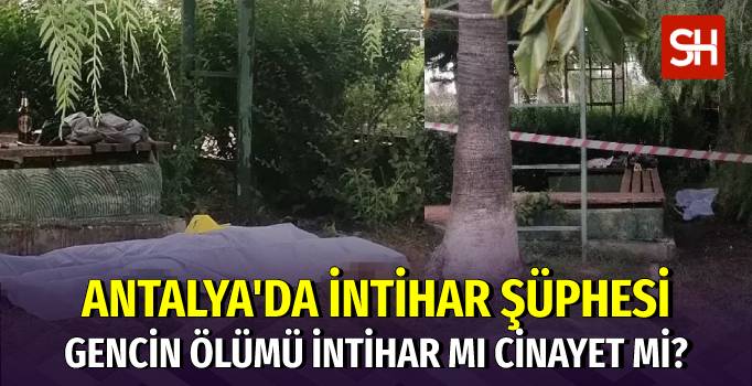 Antalya’da Parkta Silahla Vurulan Gencin Kimliği Belli Oldu