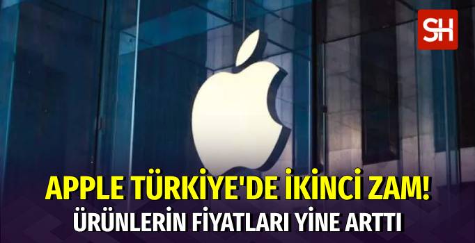 Apple Türkiye'de Ürünlere İkinci Kez Zam