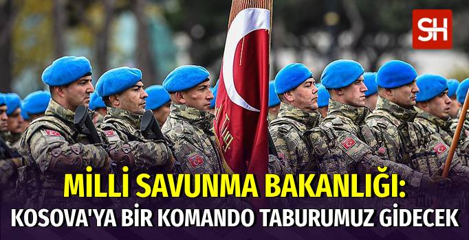 Türkiye’den Kosova’ya Askeri Destek