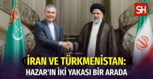 Türkmenistan ve İran’dan Beş Alanda İşbirliği Anlaşması