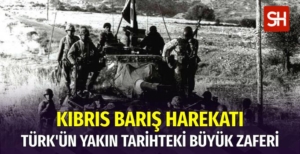Kıbrıs’ta Türk Varlığını Koruyan Tarihi Operasyon: Kıbrıs Barış Harekatı
