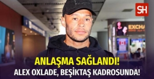 Alex Oxlade Beşiktaş'ta!