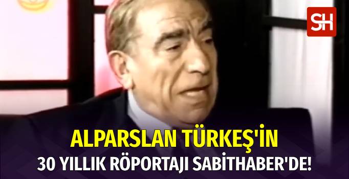 Alparslan Türkeş'in 30 Yıllık Röportajı Ortaya Çıktı