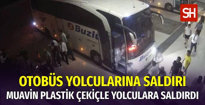 Burdur'da Muavin Otobüs Yolcularına Saldırdı