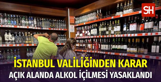 İstanbul'da Açık Alanda İçki İçmek Yasaklandı