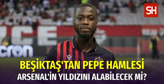 Nicholas Pepe için Beşiktaş Devreye Girdi