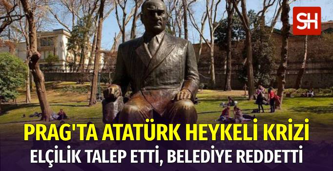 Prag’da Atatürk heykeli krizi