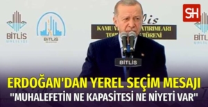 Recep Tayyip Erdoğan'dan Bitlis'te Yerel Seçim Mesajı