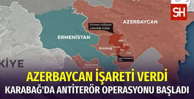 Azerbaycan, Karabağ’da Antiterör Operasyonu Başlattı