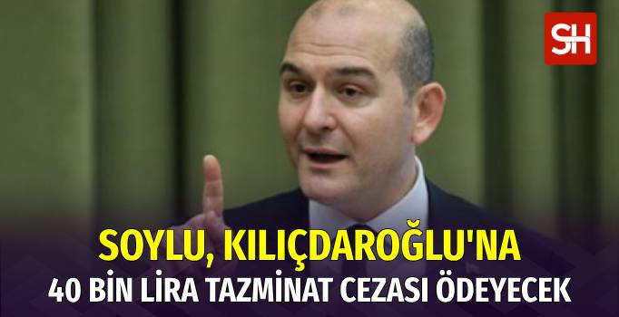 Kemal Kılıçdaroğlu, Soylu'ya Açtığı Tazminat Davasını Kazandı