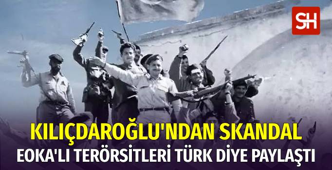 Kılıçdaroğlu, EOKA’lı Teröristleri Türk Mücahitler Olarak Tanıttı!