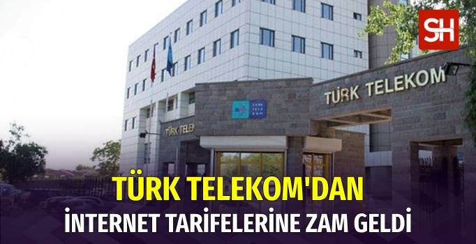 Türk Telekom'dan İnternet Tarifelerine Zam