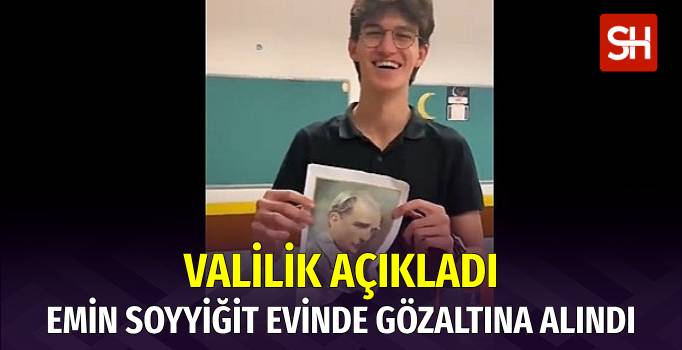 Valilik Açıkladı: Atatürk'e Saygısızlık Yapan Emin Soyyiğit Gözaltına Alındı