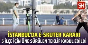 İstanbul'da 5 İlçede Skuter Kararı