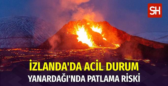 İzlanda’da Yanardağ Tehlikesi