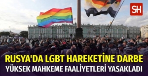 Rusya'da LGBT Faaliyetleri Yasaklandı