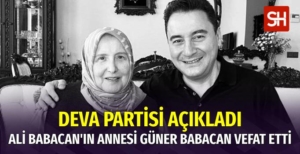 Ali Babacan'ın Annesi Güner Babacan Hayatını Kaybetti