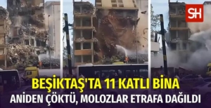 Beşiktaş'ta 11 Katlı Bina Çöktü