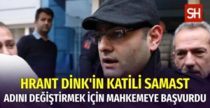 Hrant Dink'in Katili Ogün Samast Adını Değiştirmek İstiyor