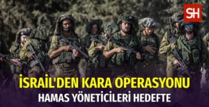 İsrail'den Gazze Şeridi'ne Kara Operasyonu