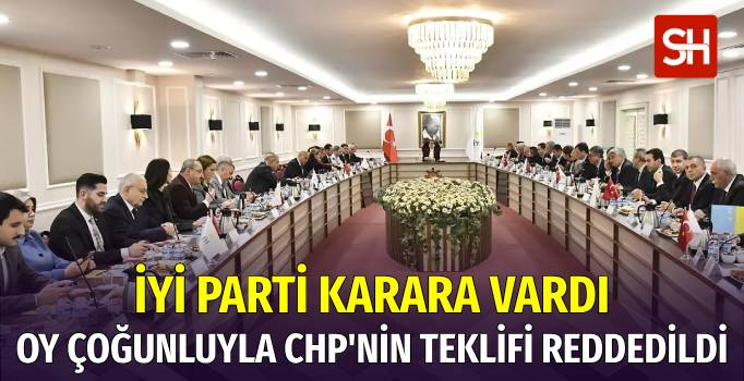 İYİ Parti, CHP'nin İşbirliği Teklifine 'Hayır' Dedi