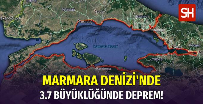 Marmara'da 3.7 Büyüklüğünde Deprem Meydana Geldi