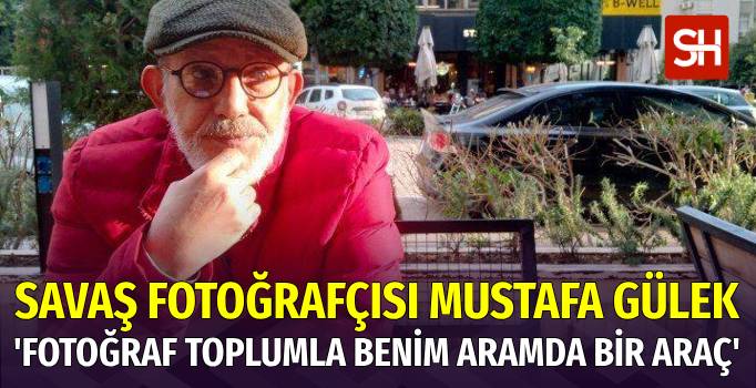 Savaş Fotoğrafçılığından Sosyal Sorumluluk Projelerine: Mustafa Gülek’in Hikayesi