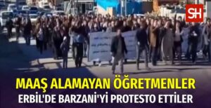 Erbil'de Öğretmenlerden Barzani'ye Protesto