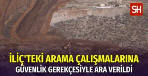 Erzincan İliç Maden Faciasındaki Arama Çalışmalarına Ara Verildi