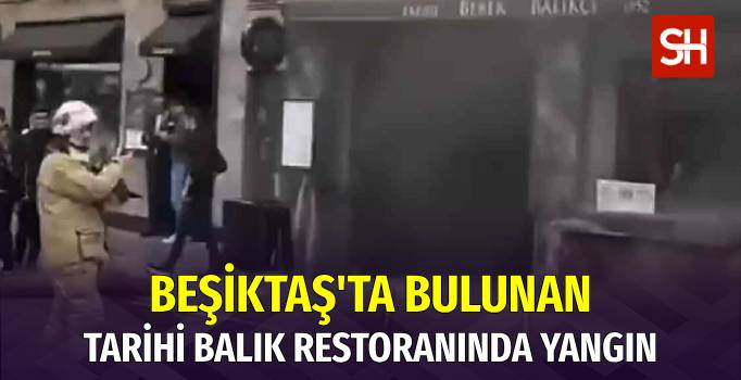 Beşiktaş'taki Tarihi 'Bebek Balıkçısı'nda Yangın