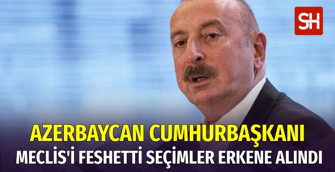 Azerbaycan Cumhurbaşkanı İlham Aliyev, Milli Meclis'i Feshetti